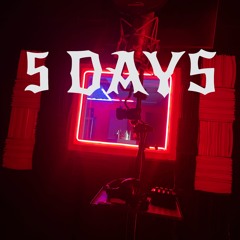 5 DAYS