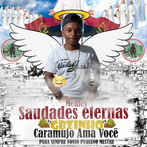 MC 2L DO CUBANGO- MEDLEY SAUDADE DO GBZINHO (( ETERNO PEQUENO MESTRE )) DJ 2L DO CUBANGO