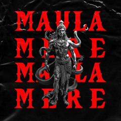 Maula Mere (Whoja Vu Techno Rework)