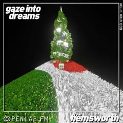 Gaze Into Dreams 009 - Ryan Hemsworth