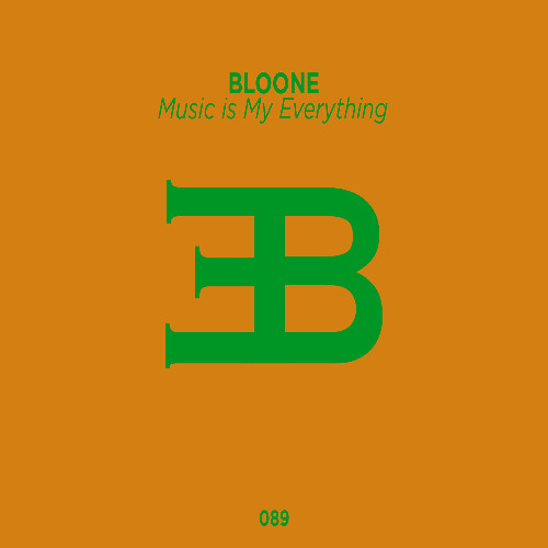 Bloone - Music is My Everything