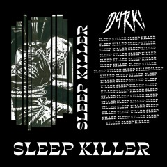D4RK! - Sleep Killer (Free Download)