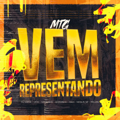 MTG - VEM REPRESENTANDO - DJ VIANA - MCS - MAGRINHO - GORDINHO - SACI - NF - PEUZIN