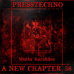 PRESSTECHNO ANC PODCAST 58 - Mutlu Karaköse (Live)