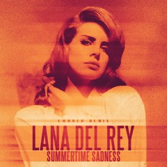 Lana Del Rey - Summertime Sadness (EMMBER Remix) pitched for copyright