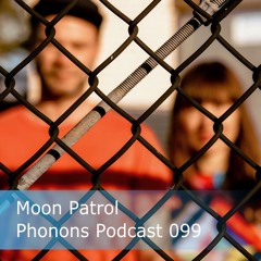 Phonons Podcast 099 Moon Patrol