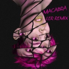 Merku - MACABRA (LER remix)