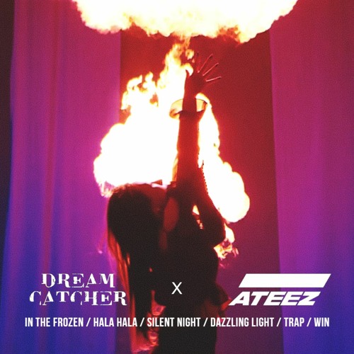 [MASHUP] DREAMCATCHER X ATEEZ - In The Frozen/Hala Hala/Silent Night/Dazzling Light/Trap/Win