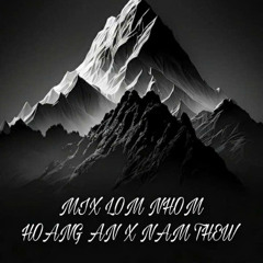 MIX LỘM NHỘM - HA X NAM THEW