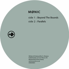 Mønic - Beyond The Bounds b/w Parallels - Osiris Music uk