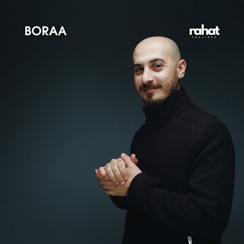 EP06 Host Mix | Rahat Sessions with Boraa (15.01.2024)