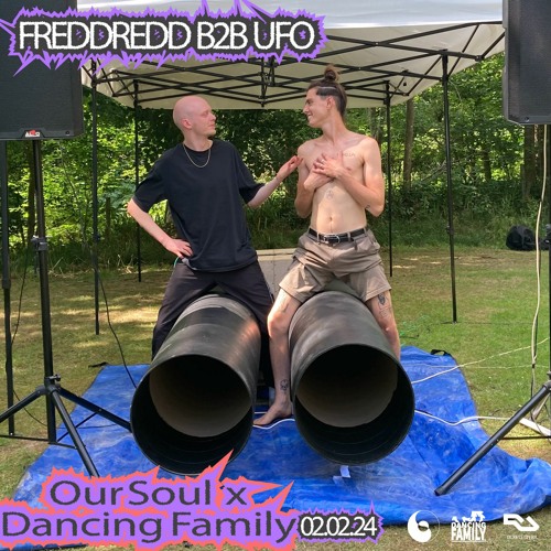 Oursoul Sound System x Dancing Family Records - FREDDREDD b2b UFO (promo mix)