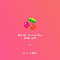doja cat feat. sza - kiss me more [remix] 🍒