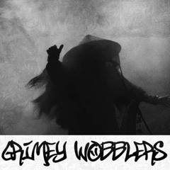 Grimey Wobblers