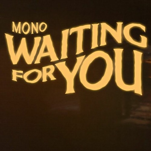 Wating For You  - MONO | letruc remix