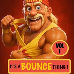 Its a bounce thing vol 1
