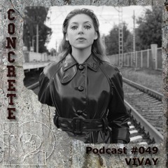 Concrete Podcast #49 VIVAY