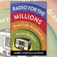 Isabel Huacuja Alonso's Radio For The Millions