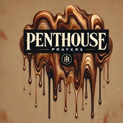 Penthouse Prayers (prod by Beat Banga Productions)
