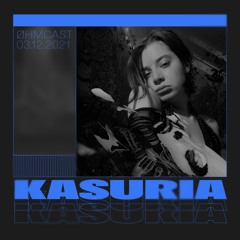 Øhmcast #014 - Kasuria