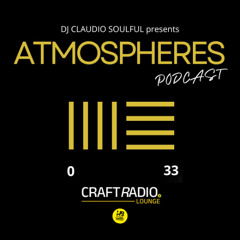 CRAFT RADIO LOUNGE // ATMOSPHERES PODCAST #33