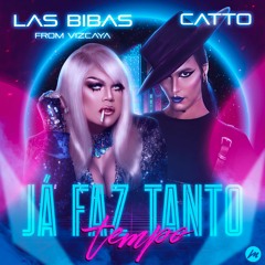 Las Bibas From Vizcaya & Catto - Já Faz Tanto Tempo