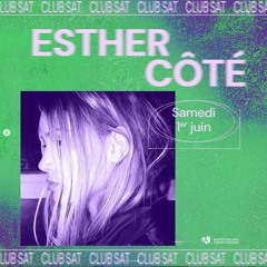 Esther Côté @ Club SAT, Montreal - June 2024