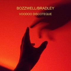 PREMIERE:  Bozzwell/Bradley - Voodoo Discoteque [68 Records]