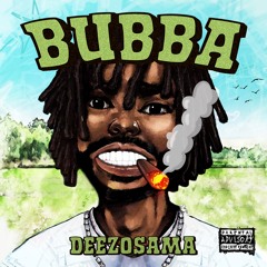Deezosama - Bubba