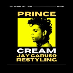 Prince - Cream (Jay Caruso Restyling) JCR0001