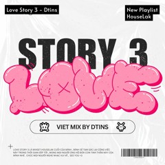 Love Story 3 - Dtins [ Vietmix ]