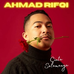CINTA SELAMANYA - AHMAD RIFQI × ANBOY