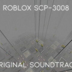 Roblox SCP - 3008 OST - Foggy Day Theme