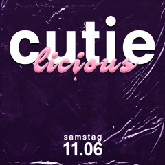 CUTIElicious @CUTIE Bielefeld / 11.06.22