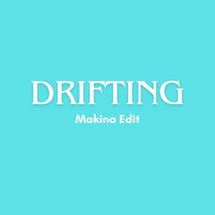 Drifting (Darren Omnet Makina Mix)