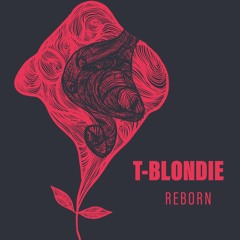 REBORN T-BLONDIE