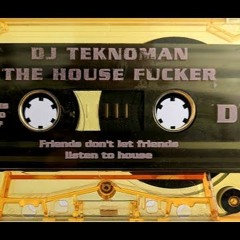 DJ Teknoman - The House Fucker (Side D)
