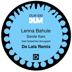 Lenna Bahule "Sande Kani" Da Lata Remix