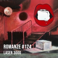 Romanze #124 Laser3000