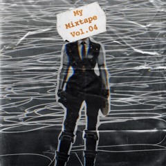My Mixtape Vol.04