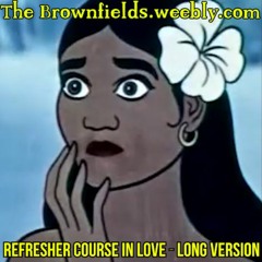 Refresher Course In Love (long Version)