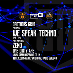 We Speak Techno - Zeno & One Dirty Ape - 21st May 2025m