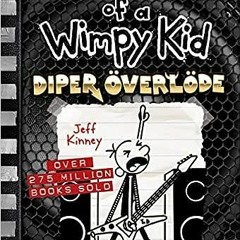 25+ Diper Överlöde (Diary of a Wimpy Kid Book 17) by Jeff Kinney (Author)