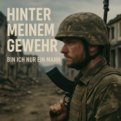 Hinter meinem Gewehr
