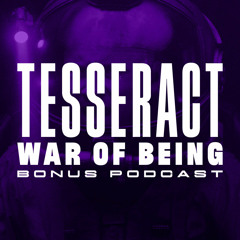 Kscope Podcast - BONUS TESSERACT Special