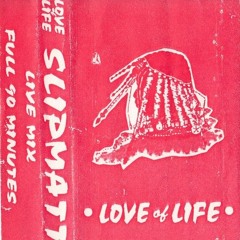 Slipmatt - Love of Life (27/02/1993)