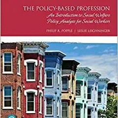 (PDF) R.E.A.D Policy-Based Profession, The: An Introduction to Social Welfare Policy Analysis for So
