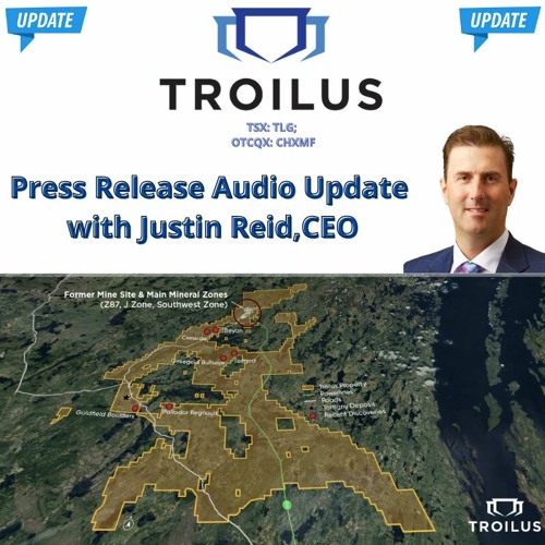 Troilus Gold Corp. Soundbite Sunday “Results Remain Strong”!