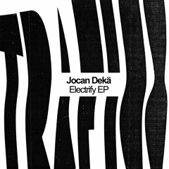 TFM 110 / Jocan Dekä  - Electrify EP