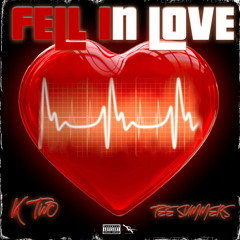 Fell in love Ktwo ft T$ummers x Countupfetti